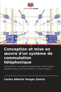 bokomslag Conception et mise en oeuvre d'un systme de commutation tlphonique