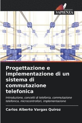 bokomslag Progettazione e implementazione di un sistema di commutazione telefonica