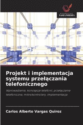 bokomslag Projekt i implementacja systemu przel&#261;czania telefonicznego