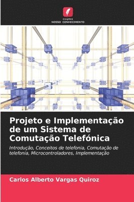 Projeto e Implementação de um Sistema de Comutação Telefónica