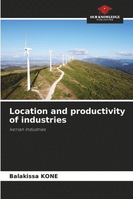 Location and productivity of industries 1