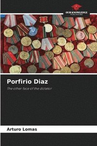 bokomslag Porfirio Diaz