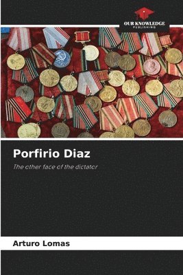 Porfirio Diaz 1