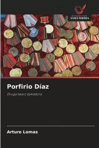 bokomslag Porfirio Díaz