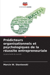 bokomslag Prdicteurs organisationnels et psychologiques de la russite entrepreneuriale