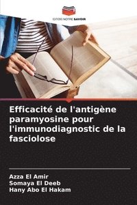 bokomslag Efficacit de l'antigne paramyosine pour l'immunodiagnostic de la fasciolose