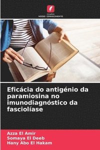 bokomslag Eficácia do antigénio da paramiosina no imunodiagnóstico da fasciolíase