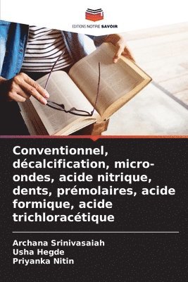 Conventionnel, décalcification, micro-ondes, acide nitrique, dents, prémolaires, acide formique, acide trichloracétique 1