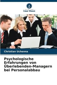 bokomslag Psychologische Erfahrungen von Überlebenden-Managern bei Personalabbau