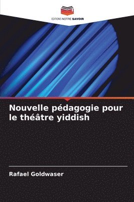 bokomslag Nouvelle pdagogie pour le thtre yiddish