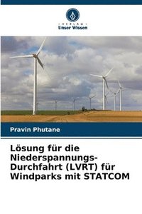 bokomslag Lsung fr die Niederspannungs-Durchfahrt (LVRT) fr Windparks mit STATCOM