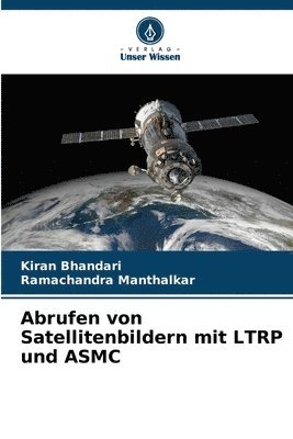 bokomslag Abrufen von Satellitenbildern mit LTRP und ASMC