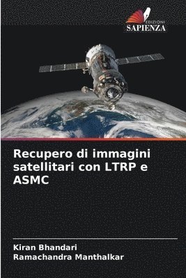 bokomslag Recupero di immagini satellitari con LTRP e ASMC