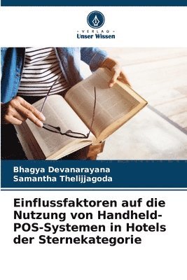 Einflussfaktoren auf die Nutzung von Handheld-POS-Systemen in Hotels der Sternekategorie 1