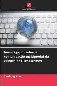 bokomslag Investigação sobre a comunicação multimodal da cultura dos Três Reinos