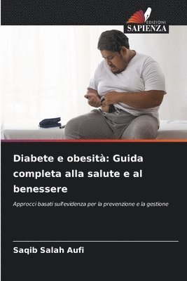 bokomslag Diabete e obesità: Guida completa alla salute e al benessere