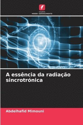 A essncia da radiao sincrotrnica 1