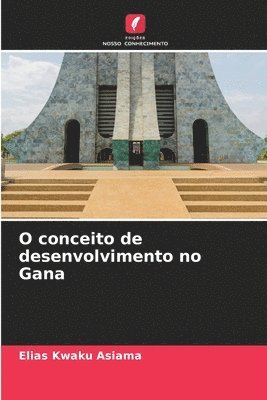 O conceito de desenvolvimento no Gana 1