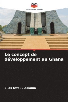 concept de développement au Ghana