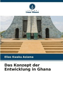 bokomslag Das Konzept der Entwicklung in Ghana