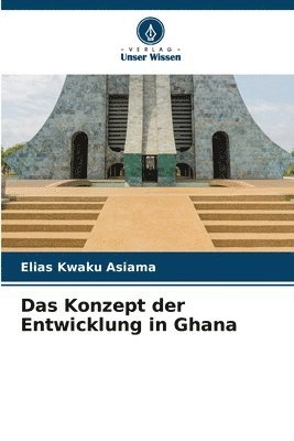 Konzept der Entwicklung in Ghana
