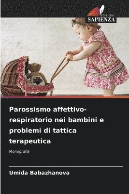 bokomslag Parossismo affettivo-respiratorio nei bambini e problemi di tattica terapeutica