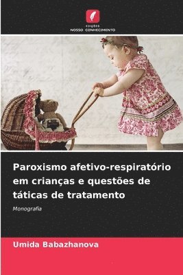 Paroxismo afetivo-respiratório em crianças e questões de táticas de tratamento 1