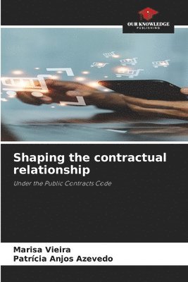 bokomslag Shaping the contractual relationship