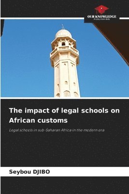 bokomslag The impact of legal schools on African customs