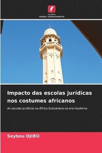 bokomslag Impacto das escolas jurídicas nos costumes africanos