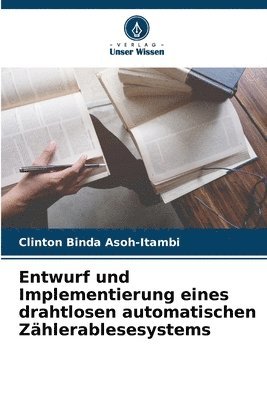 Entwurf und Implementierung eines drahtlosen automatischen Zählerablesesystems