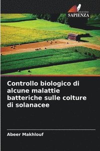 bokomslag Controllo biologico di alcune malattie batteriche sulle colture di solanacee