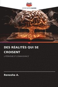 bokomslag Des Réalités Qui Se Croisent