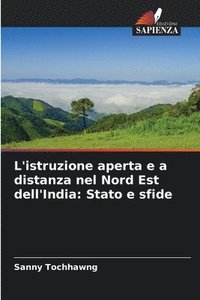 bokomslag L'istruzione aperta e a distanza nel Nord Est dell'India