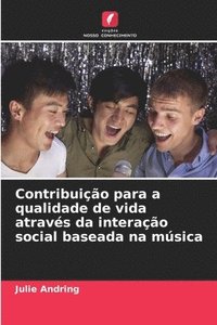 bokomslag Contribuição para a qualidade de vida através da interação social baseada na música