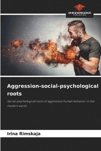 bokomslag Aggression-social-psychological roots