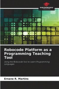 bokomslag Robocode Platform as a Programming Teaching Tool