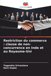 bokomslag Restriction du commerce: clause de non-concurrence en Inde et au Royaume-Uni