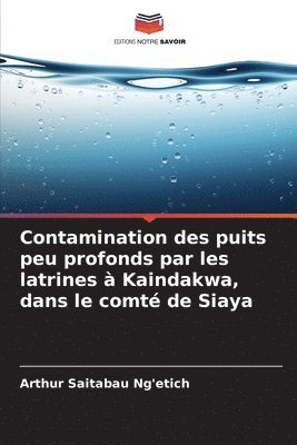 Contamination des puits peu profonds par les latrines  Kaindakwa, dans le comt de Siaya 1