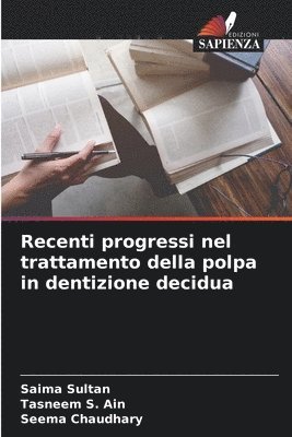 bokomslag Recenti progressi nel trattamento della polpa in dentizione decidua