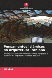 bokomslag Pensamentos islmicos na arquitetura iraniana