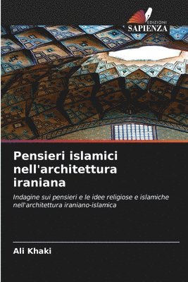 Pensieri islamici nell'architettura iraniana 1