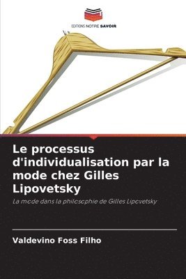 bokomslag processus d'individualisation par la mode chez Gilles Lipovetsky