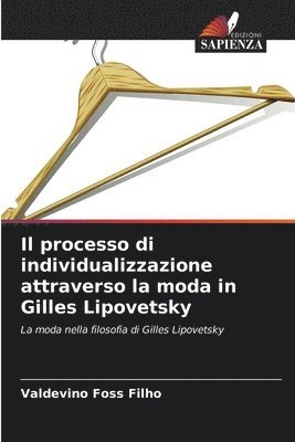 bokomslag processo di individualizzazione attraverso la moda in Gilles Lipovetsky