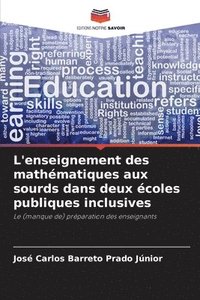 bokomslag L'enseignement des mathmatiques aux sourds dans deux coles publiques inclusives