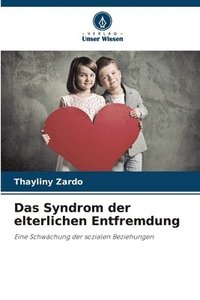 bokomslag Das Syndrom der elterlichen Entfremdung