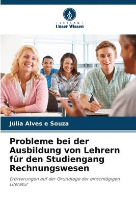 bokomslag Probleme bei der Ausbildung von Lehrern fr den Studiengang Rechnungswesen