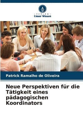 Neue Perspektiven fr die Ttigkeit eines pdagogischen Koordinators 1