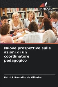 bokomslag Nuove prospettive sulle azioni di un coordinatore pedagogico