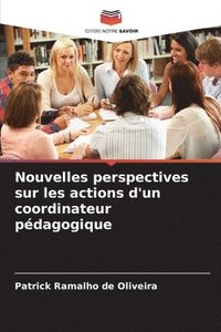 bokomslag Nouvelles perspectives sur les actions d'un coordinateur pdagogique